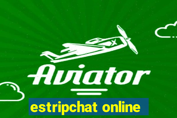 estripchat online